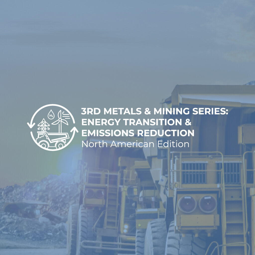 3rd Metals & Mining Series: Energy Transition & Emission reduction North American Edition